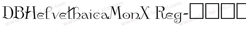 DBHelvethaicaMonX Reg字体转换